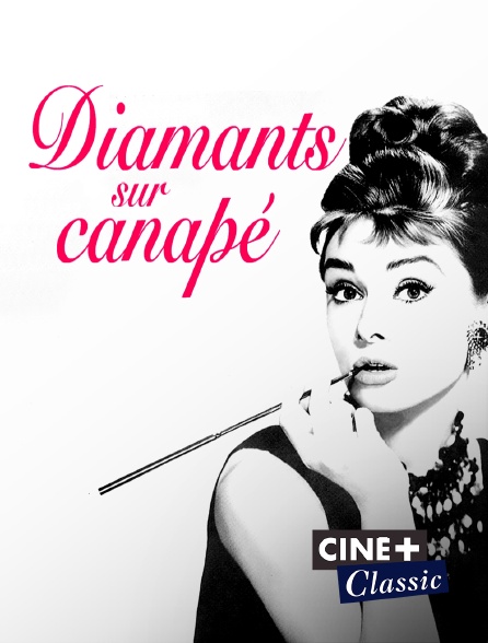 Ciné+ Classic - Diamants sur canapé