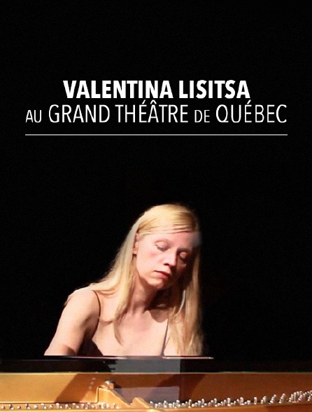 Valentina Lisitsa au Grand Théâtre de Québec