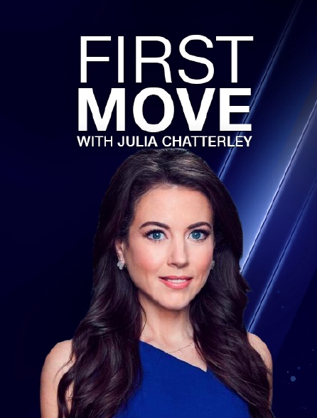 First Move with Julia Chatterley