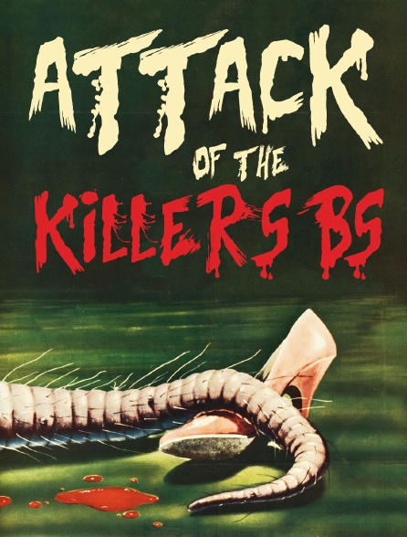 Attack of the Killers B's
