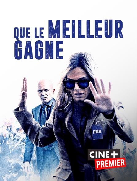 Ciné+ Premier - Que le meilleur gagne