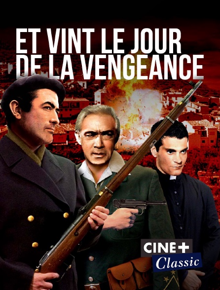 Ciné+ Classic - Et vint le jour de la vengeance
