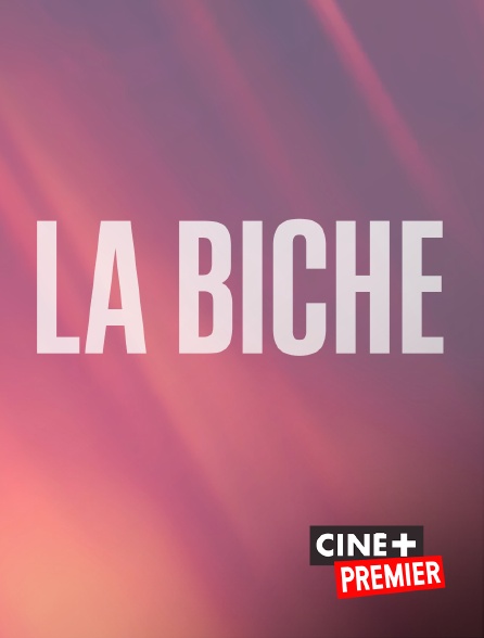 Ciné+ Premier - La biche