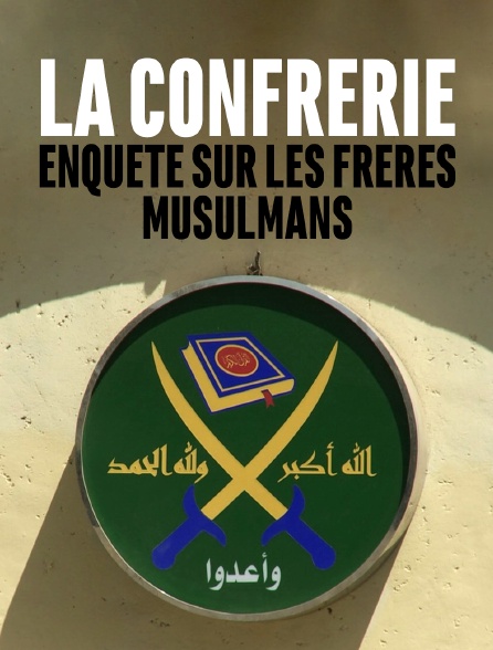 La Confrérie, enquête sur les Frères musulmans