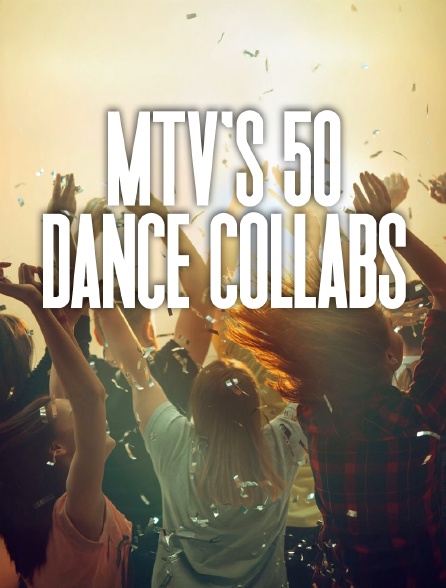 MTV's 50 Dance Collabs