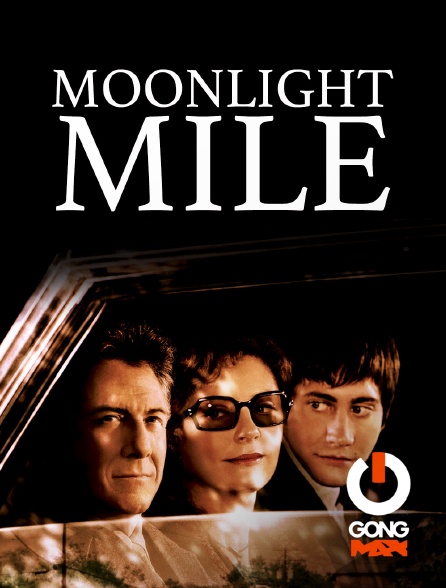 GONG Max - Moonlight Mile