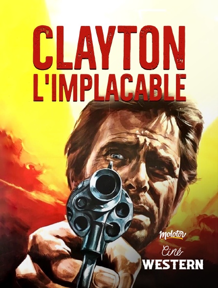 Ciné Western - Clayton L'implacable