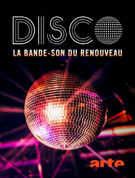 Arte - Disco : La bande-son du renouveau