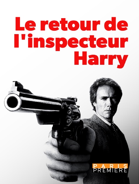 Paris Première - Le retour de l'inspecteur Harry