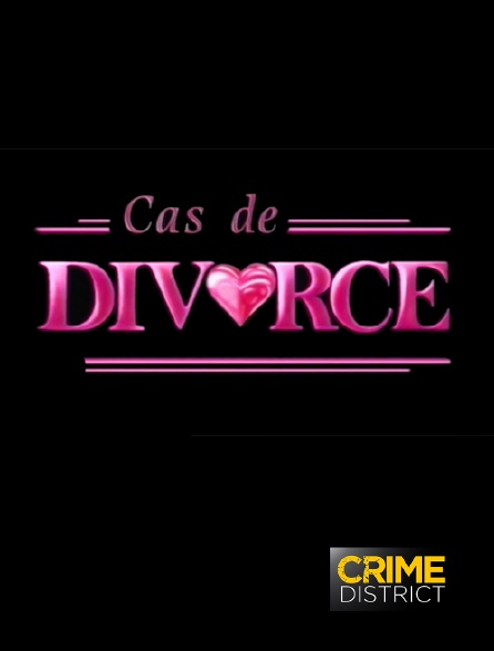 Crime District - Cas de divorce