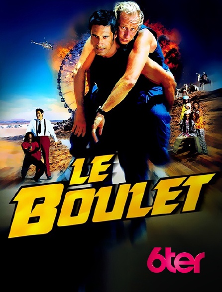 6ter - Le boulet