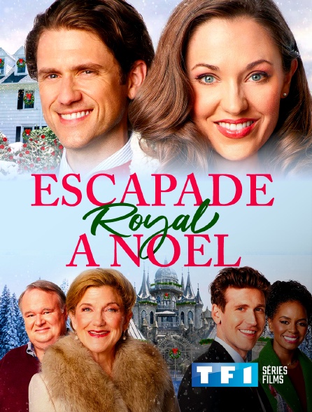 TF1 Séries Films - Escapade royale à Noël
