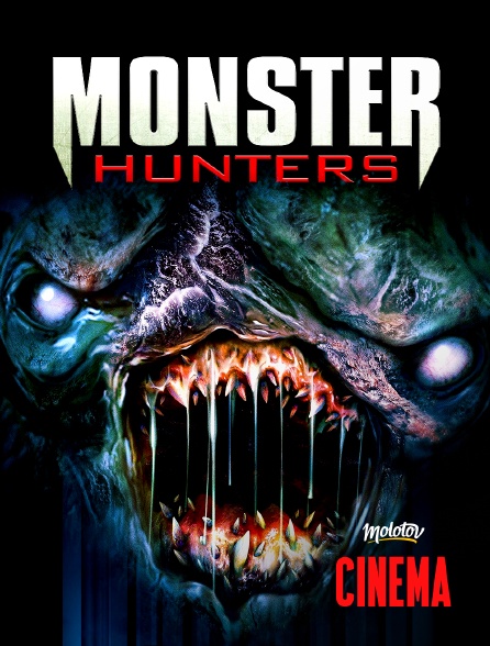 Molotov Channels Cinéma - Monster Hunters