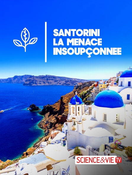 Science et Vie TV - Santorini : La menace insoupçonnée