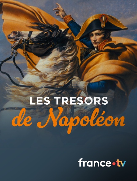 france.tv - Les trésors de Napoléon