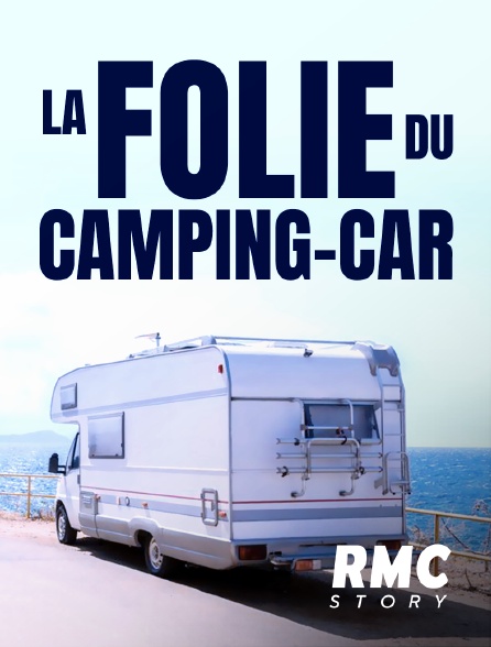 RMC Story - La folie du camping-car