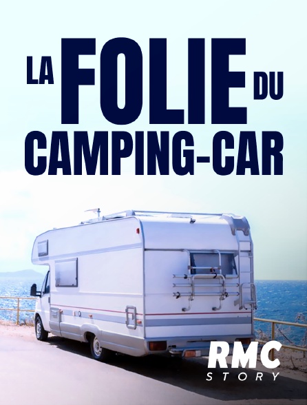 RMC Story - La folie du camping-car - 23/09/2024 à 22h55