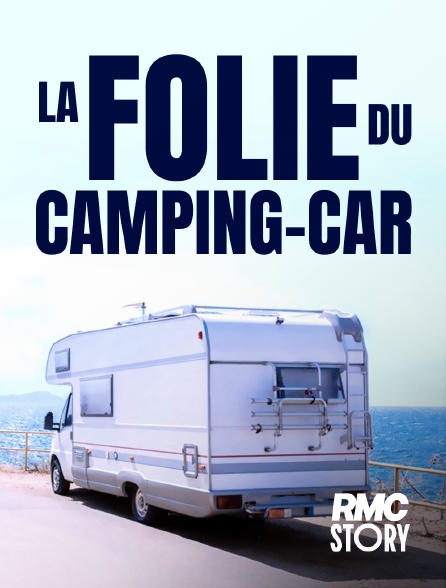 RMC Story - La folie du camping-car, des vacances pas comme les autres