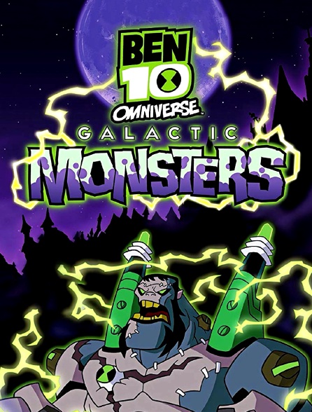 Ben 10 : Omniverse Galactic Monsters