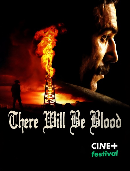 CINE+ Festival - There Will Be Blood