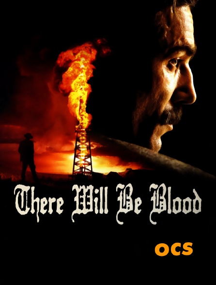 OCS - There Will Be Blood