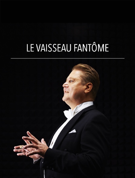 Le Vaisseau fantôme