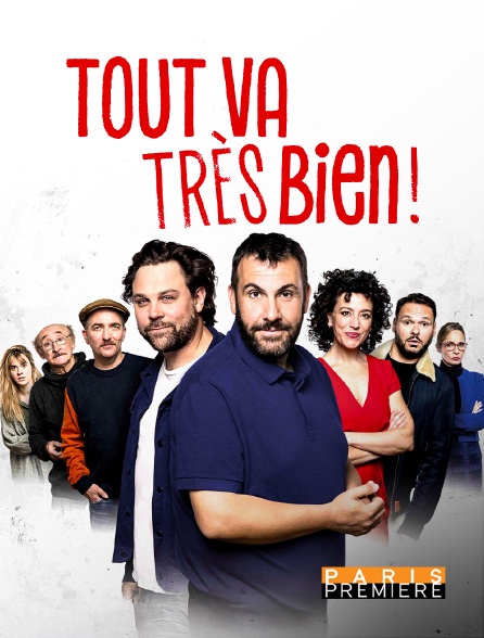 Paris Première - Tout va très bien !