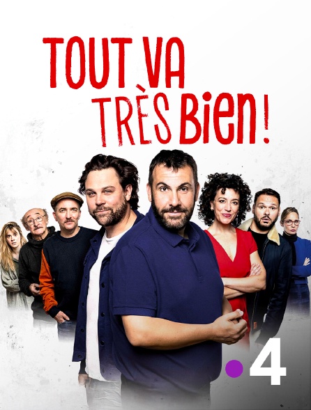 France 4 - Tout va très bien !