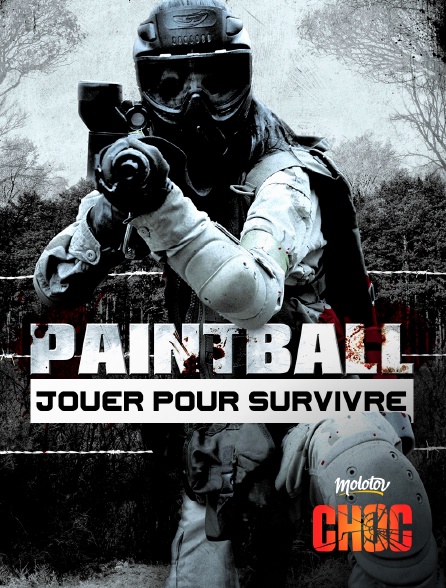 Molotov Channels CHOC - Paintball : jouer pour survivre