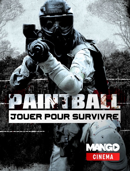 MANGO Cinéma - Paintball : jouer pour survivre