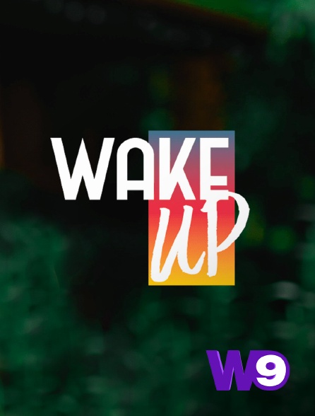 W9 - Wake Up
