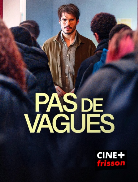 CINE+ Frisson - Pas de vagues