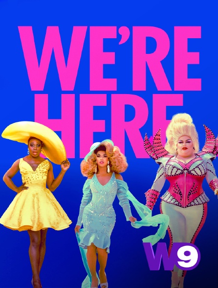 W9 - We're Here