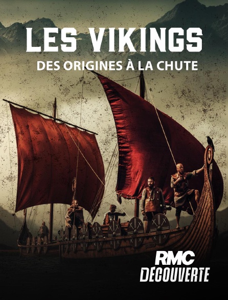 RMC Découverte - Les vikings : des origines à la chute en replay