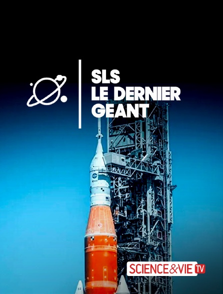 Science et Vie TV - SLS : Le dernier géant