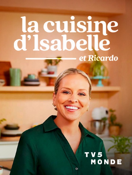 TV5MONDE - La cuisine d'Isabelle et Ricardo