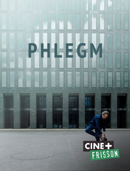 Ciné+ Frisson - Phlegm