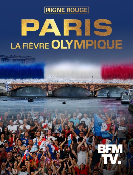 BFMTV - Paris, la fièvre olympique