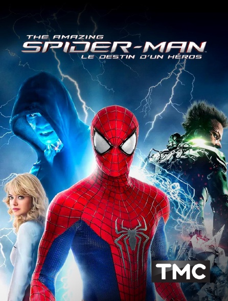 TMC - The Amazing Spider-Man : le destin d'un héros