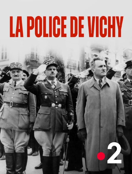 France 2 - La police de Vichy