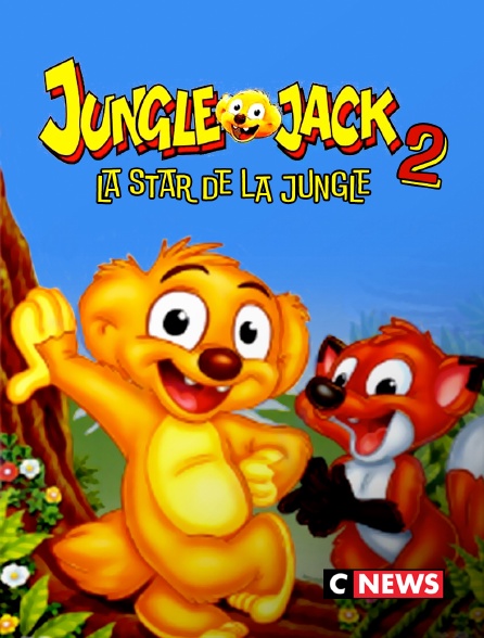 CNEWS - Jungle Jack 2: La Star De La Jungle