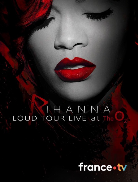 Culturebox - Rihanna : Loud - Live at the O2 en replay