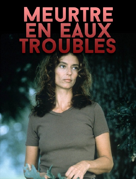 Meurtre en eaux troubles