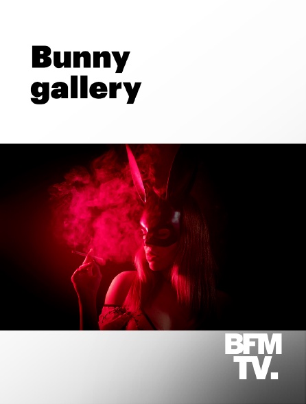 BFMTV - Bunny Gallery