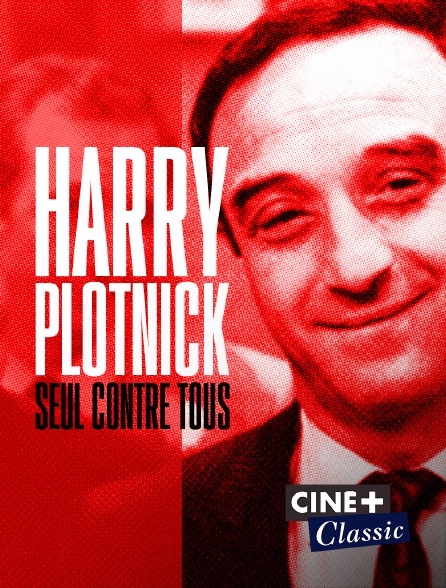 Ciné+ Classic - Harry Plotnick seul contre tous (version restaurée)