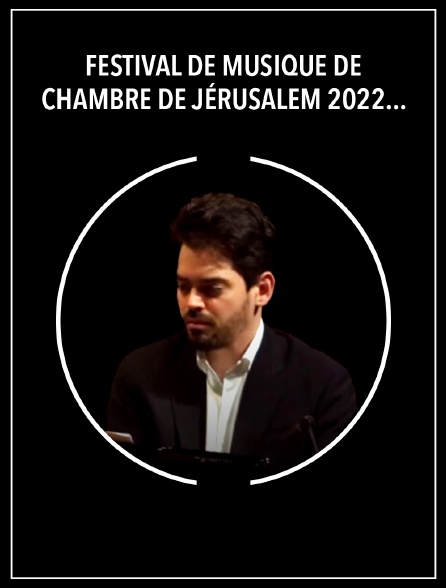 Festival de Musique de Mhambre de Jérusalem 2022 : Rachmaninov, Weinberg