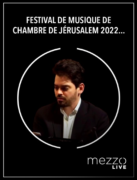 Mezzo Live HD - Festival de Musique de Mhambre de Jérusalem 2022 : Rachmaninov, Weinberg