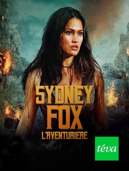 Téva - Sydney Fox, l'aventurière