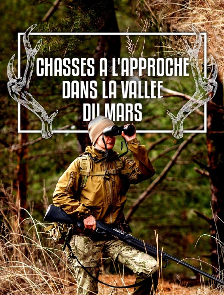 Chasses à l'approche dans la Vallée du Mars