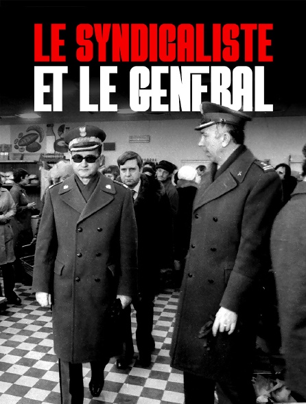 Le syndicaliste et le général : L'ultime combat de la Pologne communiste